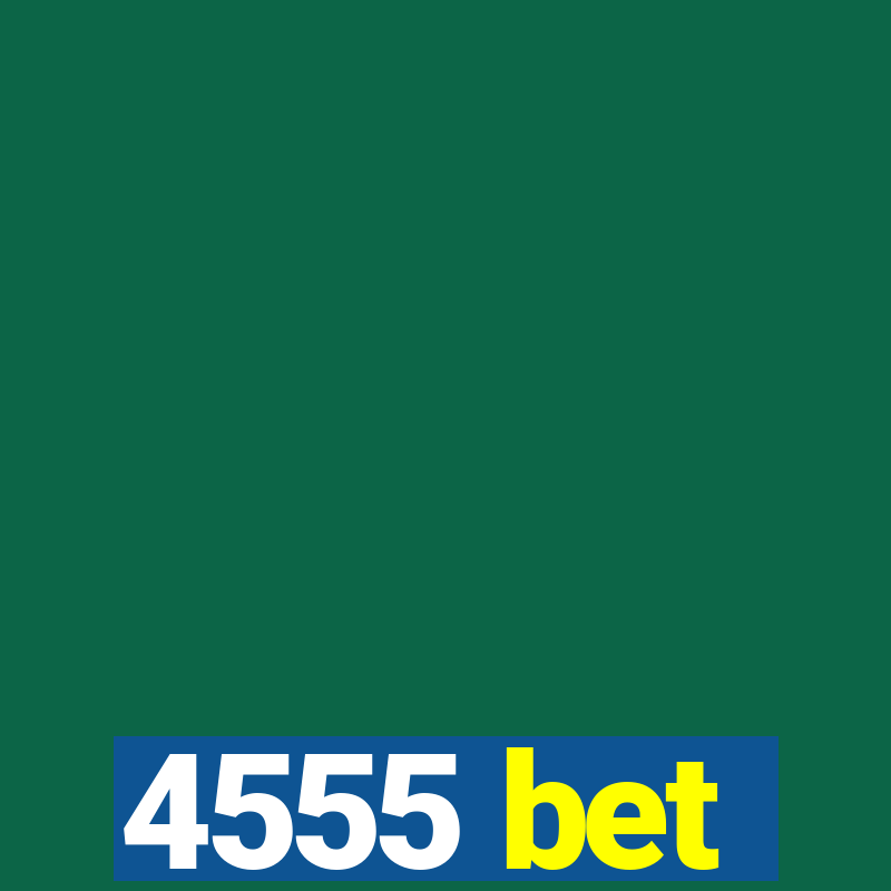 4555 bet